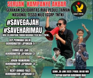 GSRP Gelar Kampanye Akbar Selamatkan TNTN, Habitat Gajah dan Harimau Terancam