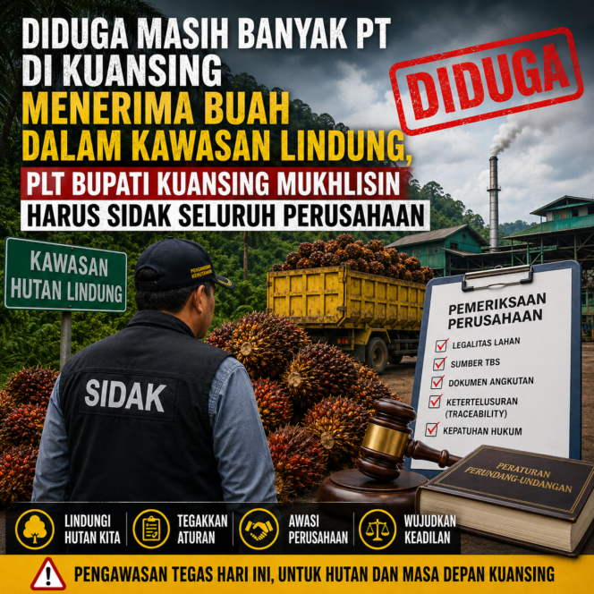 
					Diduga Masih Banyak PT di Kuansing Menerima Buah Dalam Kawasan Lindung, Plt Bupati Kuansing Mukhlisin Harus Sidak Seluruh Perusahaan