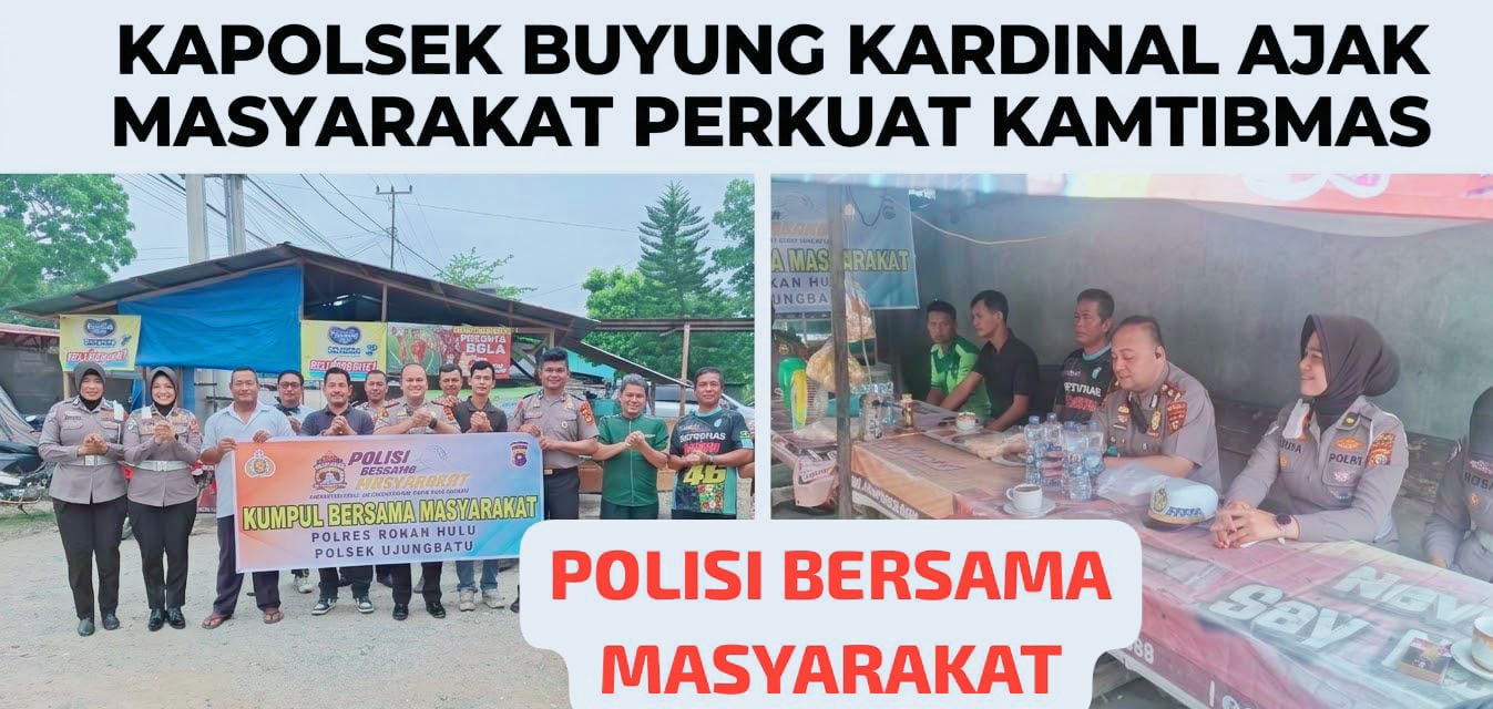 Kapolsek Ujung Batu Kompol Buyung Kardinal, SH., MH., Turun Langsung Rangkul Warga Perkuat Kamtibmas